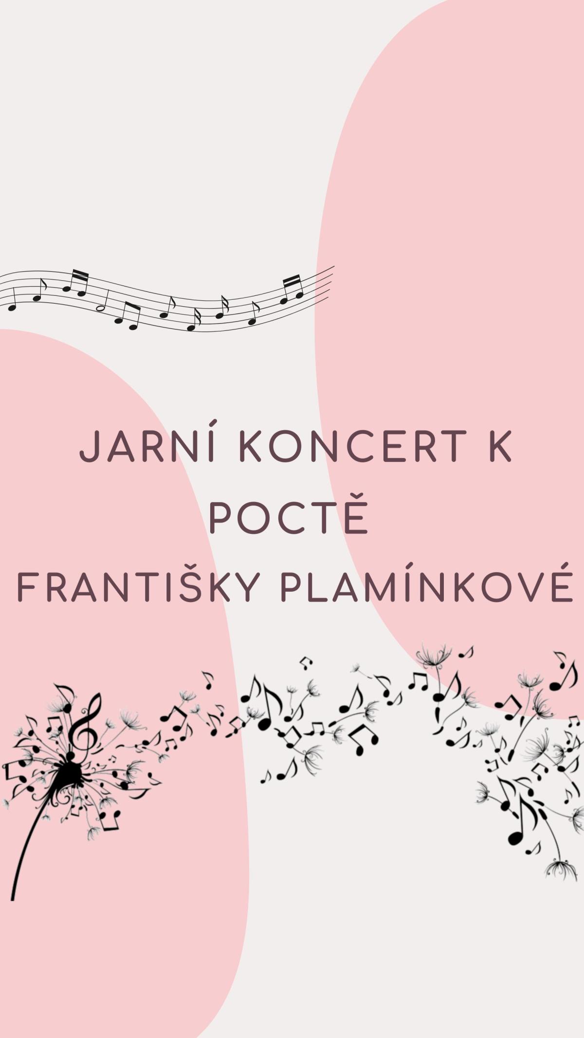 Jarní koncert k poctě Františky Plamínkové